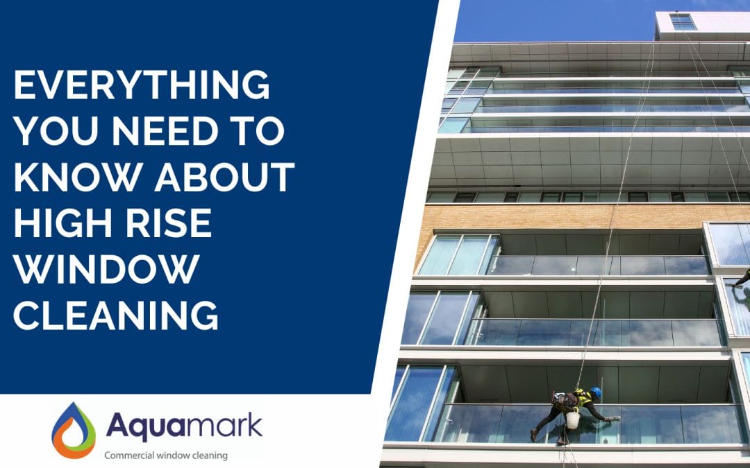 Everything You Need to Know About High Rise Window Cleaning