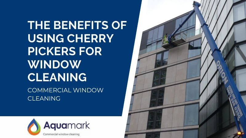 The Benefits of Using Cherry Pickers for Commercial Window Cleaning